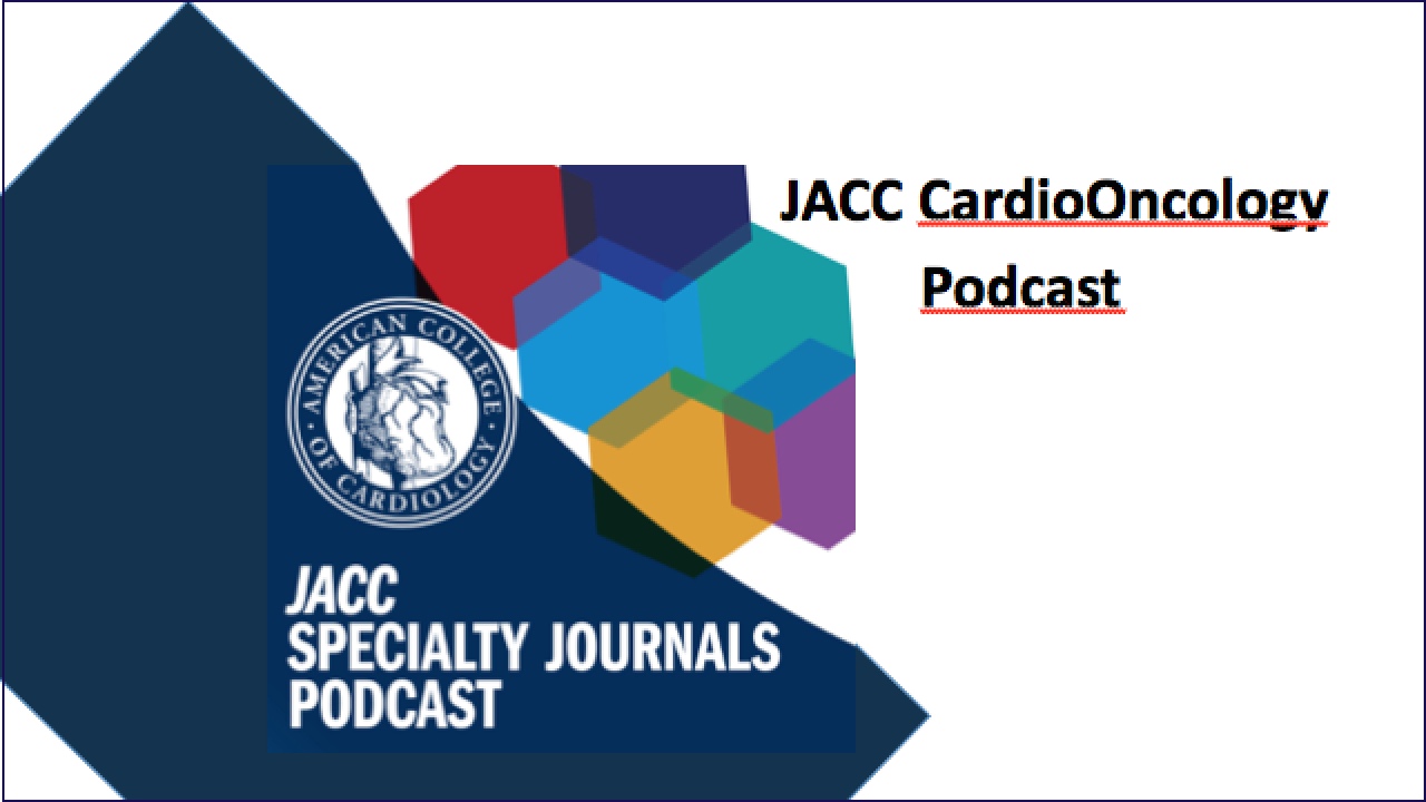 jacc cardioncology podcast
